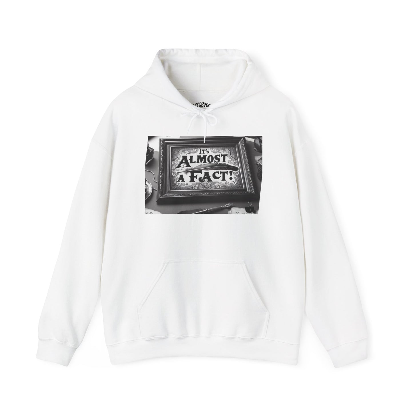 Almost a Fact Hooded Sweatshirt, Cozy Unisex Hoodie, Casual Streetwear, Gift for Friends, Statement Apparel, Perfect for Everyday Wear