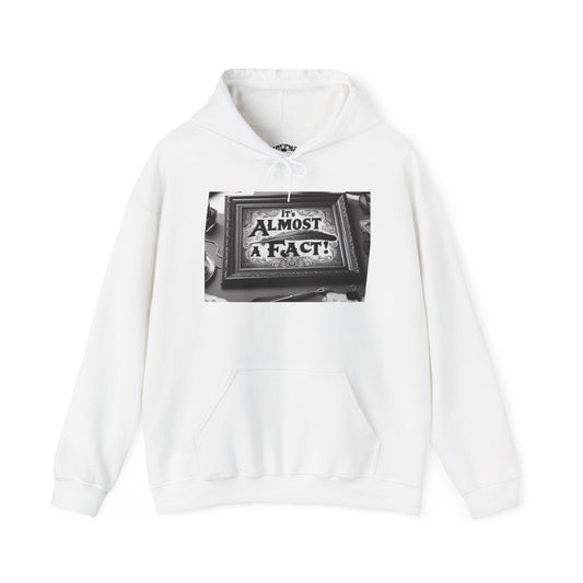 Almost a Fact Hooded Sweatshirt, Cozy Unisex Hoodie, Casual Streetwear, Gift for Friends, Statement Apparel, Perfect for Everyday Wear